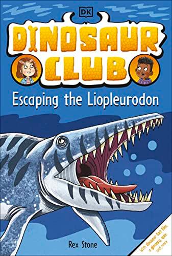 Escaping the Liopleurodon (Dinosaur Club, Bk. 7)