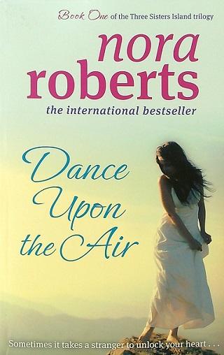Dance Upon The Air (Three Sisters Island Trilogy, Bk. 1)