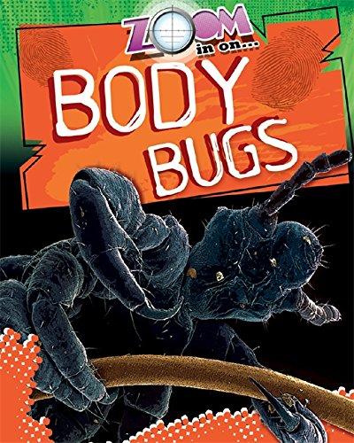 Body Bugs (Zoom In On)