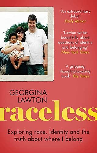Raceless: Exploring Race, Identity and the Truth About Where I Belong