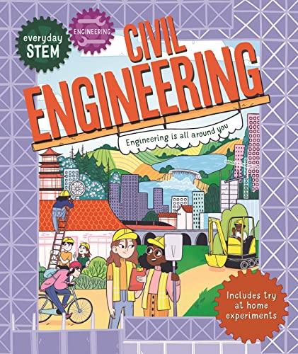 Civil Engineering (Everyday STEM Engineering)