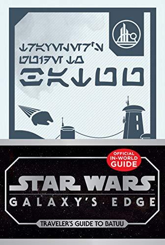 Traveler's Guide to Batuu (Star Wars Galaxy's Edge)