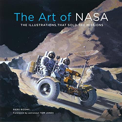 The Art of NASA: The Illustrations That Sold the Missions, (Expanded Collector's Edition)