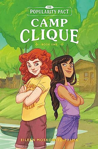 Camp Clique (The Popularity Pact, Bk. 1)