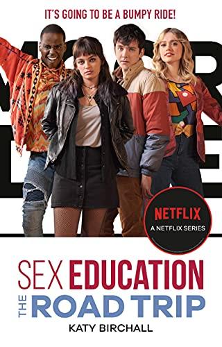 The Road Trip (Sex Education, Bk. 1)