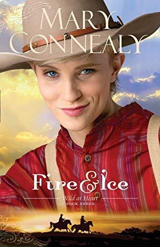 Fire and Ice (Wild at Heart, Bk. 3)