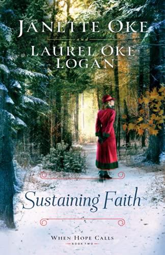 Sustaining Faith (When Hope Calls, Bk. 2)