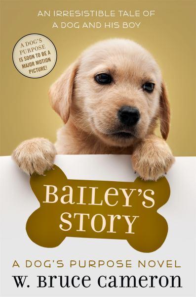 Bailey's Story: A Dog's Purpose