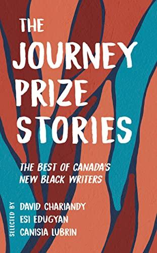 The Journey Prize Stories: The Best of Canada's New Black Writers