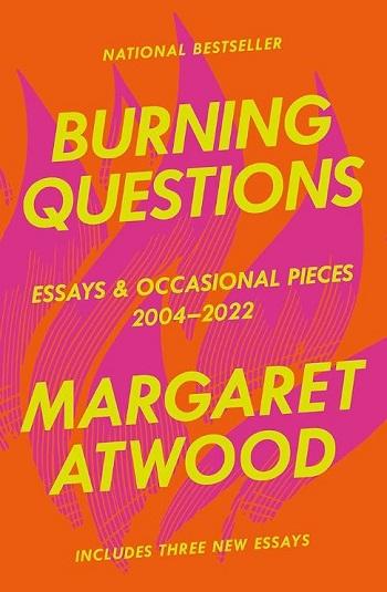 Burning Questions: Essays and Occasional Pieces, 2004-2022