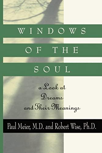 Windows of the Soul: A Look at Dreams and Their Meanings