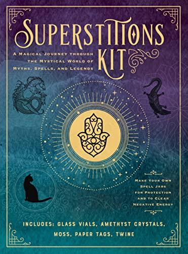 Superstitions Kit: A Magical Journey Through the Mystical World of Myths, Spells, and Legends