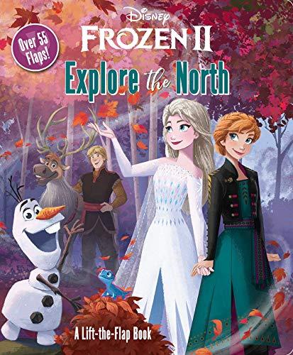 Explore the North: A Lift-the-Flap Book (Disney Frozen II)