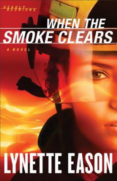 When the Smoke Clears (Deadly Reunions, Bk. 1)