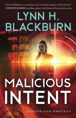 Malicious Intent (Defend and Protect, Bk. 2)