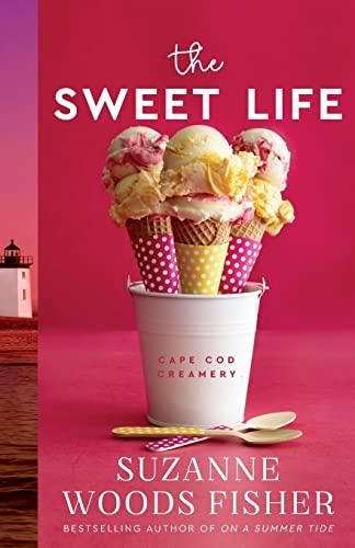 The Sweet Life (Cape Cod Creamery, Bk. 1)
