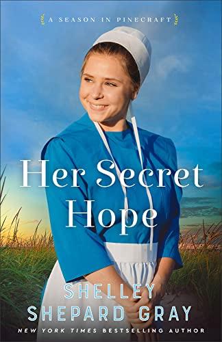 Her Secret Hope (A Season in Pinecraft, Bk. 3)