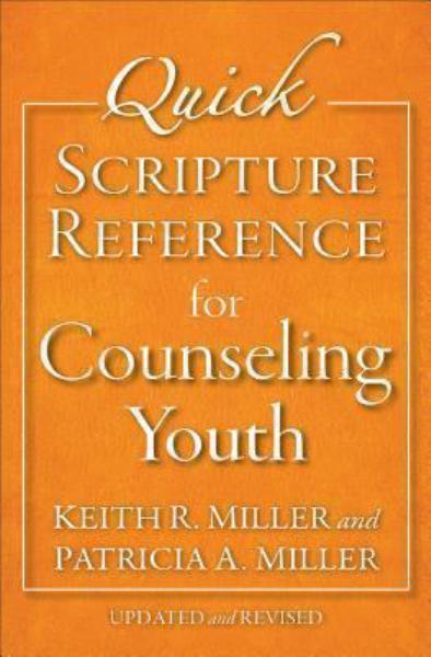 Quick Scripture Reference for Counseling Youth (Updated and Revised)