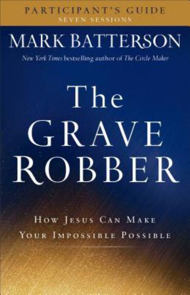 The Grave Robber (Participant's Guide Seven Sessions)