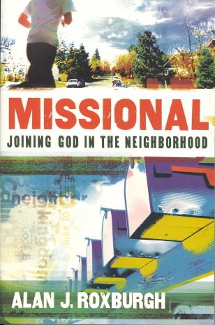 Missional: Joining God in the Neighborhood (Allelon Missional Series)