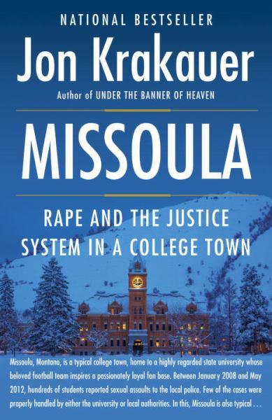 Missoula - Rape and the Justice System in a College Town