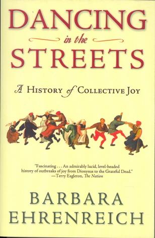 Dancing In The Streets: A History Of Collective Joy