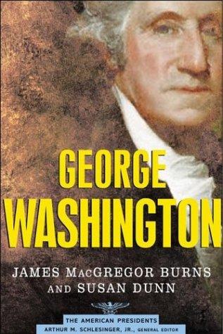 George Washington: The 1st President 1789-1797 (The American President Series)
