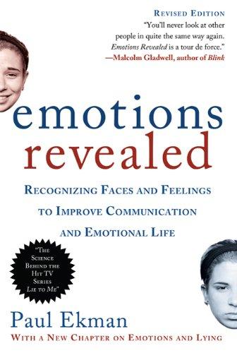 Emotions Revealed: Recognizing Faces and Feelings to Improve Communication and Emotional Life (Revised Edition)
