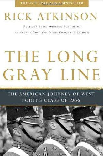 The Long Gray Line: The American Journey of West Point's Class of 1966 (20th Anniversary Edition)