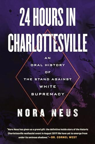 24 Hours in Charlottesville: An Oral History of the Stand Against White Supremacy