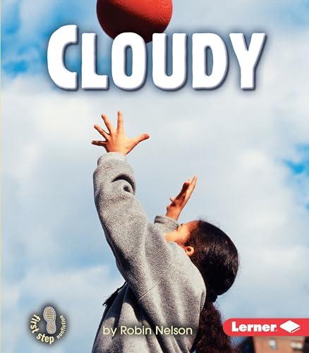 Cloudy (First Step Nonfiction)