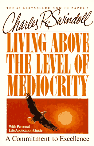 Living Above the Level of Mediocrity