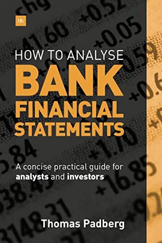 How to Analyse Bank Financial Statements: A Concise Practical Guide for Analysts and Investors
