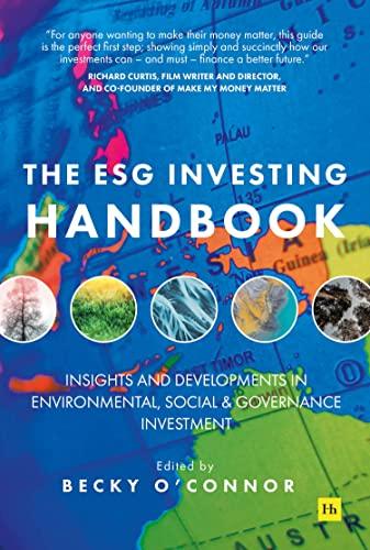 The ESG Investing Handbook: Insights and Developments in Environmental, Social and Governance Investment