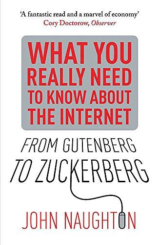From Gutenberg to Zuckerberg: What You Really Need To Know About the Internet