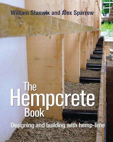 The Hempcrete Book: Designing and Building With Hemp-Lime