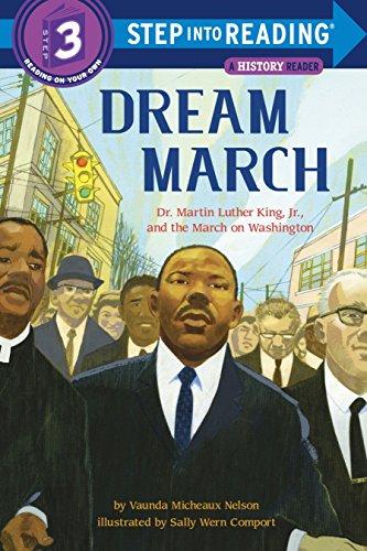 Dream March: Dr. Martin Luther King, Jr., and the March on Washington (Step Into Reading, Step 3)