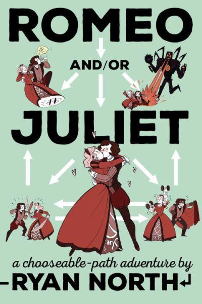 Romeo and/or Juliet (A Chooseable-Path Adventure)