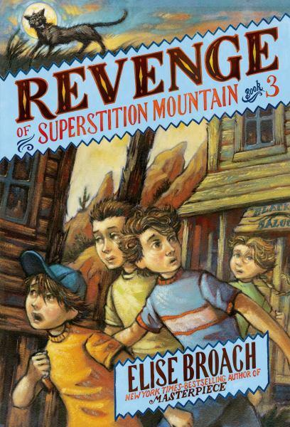 Revenge of Superstition Mountain (Bk. 3)