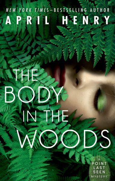 The Body in the Woods (Point Last Seen, Bk. 1)