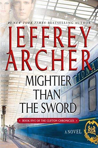 Mightier Than the Sword (The Clifton Chronicles, Bk. 5)