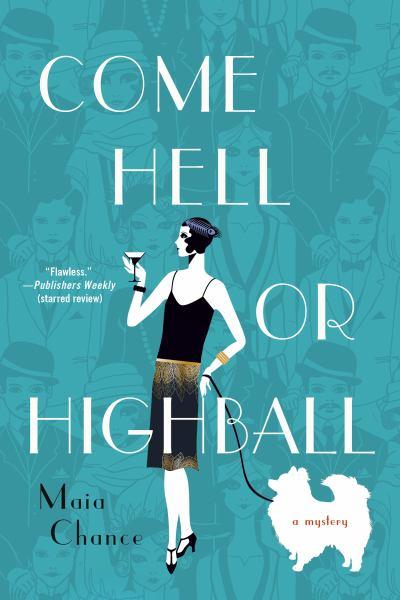 Come Hell or Highball (Discreet Retrieval Agency Mysteries, Bk. 1)