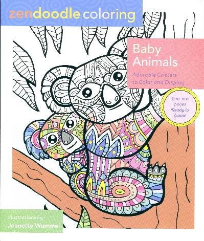 Baby Animals: Adorable Critters to Color and Display (Zendoodle Coloring)