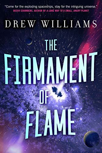 Firmament of Flame (The Universe After, Bk. 3)