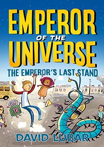 The  Emperor's Last Stand (Emperor of the Universe, Bk. 3)