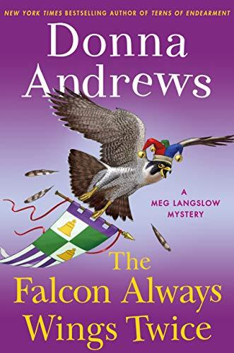 The Falcon Always Wings Twice (Meg Langslow Mystery)