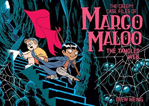 The Creepy Case Files of Margo Maloo: The Tangled Web (The Creepy Case Files of Margo Maloo, Bk. 3)