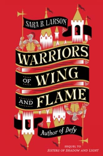 Warriors of Wing and Flame (Sisters of Shadow and Light, Bk. 2)