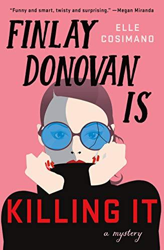 Finlay Donovan Is Killing It (Finlay Donovan, Bk. 1)