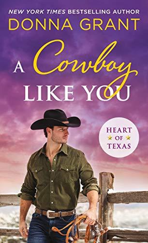 A Cowboy Like You (Heart of Texas, Bk. 4)